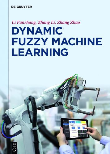 Cover image for Dynamic Fuzzy Machine Learning