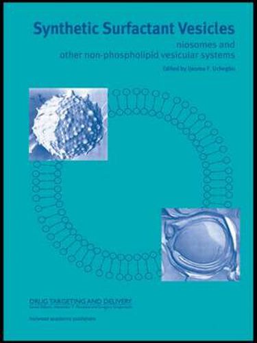 Cover image for Synthetic Surfactant Vesicles: Niosomes and Other Non-Phospholipid Vesicular Systems