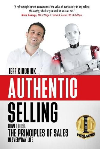 Cover image for Authentic Selling: How to Use the Principles of Sales in Everyday Life