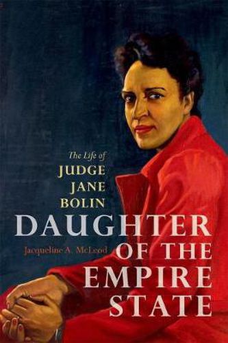 Cover image for Daughter of the Empire State: The Life of Judge Jane Bolin