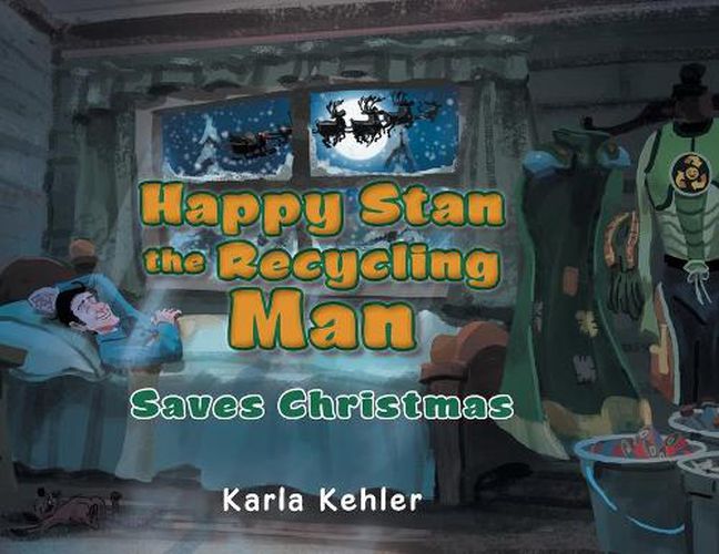 Cover image for Happy Stan the Recycling Man: Saves Christmas