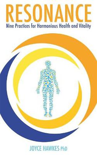 Cover image for Resonance: Nine Practices for Harmonious Health and Vitality