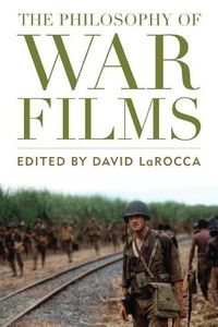 Cover image for The Philosophy of War Films