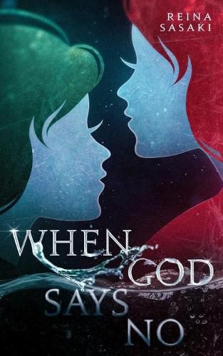 Cover image for When God Says No: Two friends bounded together by the promise, never to let one another go