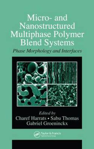 Cover image for Micro- and Nanostructured Multiphase Polymer Blend Systems: Phase Morphology and Interfaces