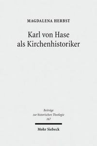 Cover image for Karl von Hase als Kirchenhistoriker