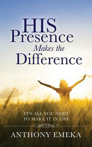Cover image for His Presence Makes the Difference