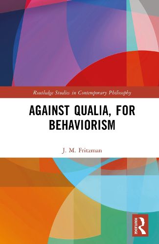 Cover image for Against Qualia, For Behaviorism