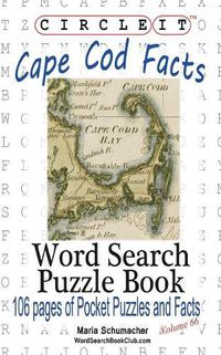 Cover image for Circle It, Cape Cod Facts, Word Search, Puzzle Book