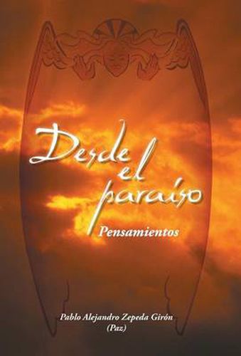 Cover image for Desde El Paraiso: Pensamientos