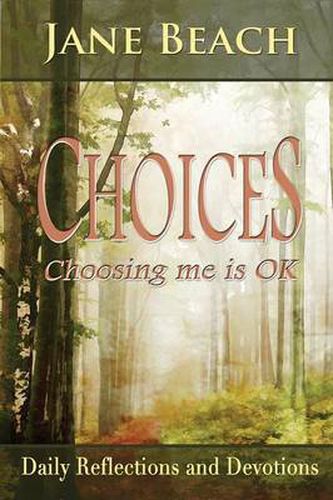 Cover image for Choices: Choosing Me Is Ok