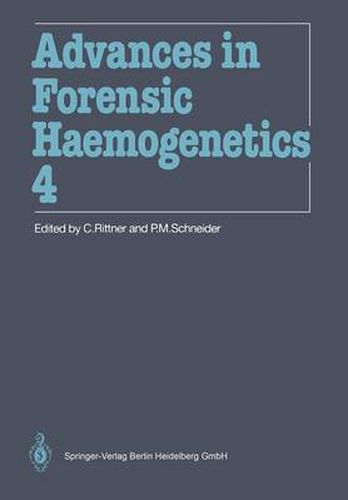 Advances in Forensic Haemogenetics: 14th Congress of the International Society for Forensic Haemogenetics (Internationale Gesellschaft for forensische Hamogenetik e.V.), Mainz, September 18-21, 1991