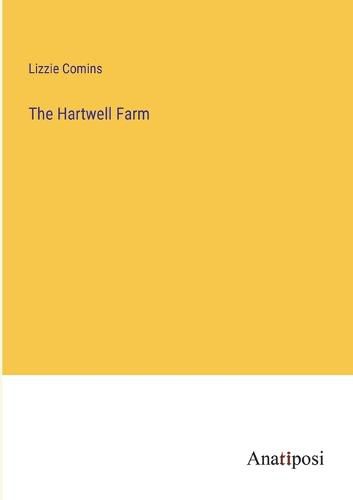 Cover image for The Hartwell Farm