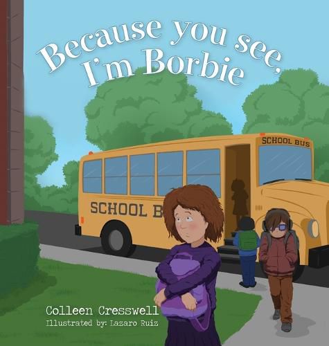 Cover image for Because you see, I'm Borbie