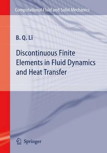 Cover image for Discontinuous Finite Elements in Fluid Dynamics and Heat Transfer