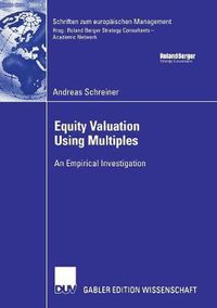 Cover image for Equity Valuation Using Multiples: An Empirical Investigation