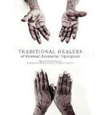 Cover image for Traditional Healers of the Central Desert: Ngangkari