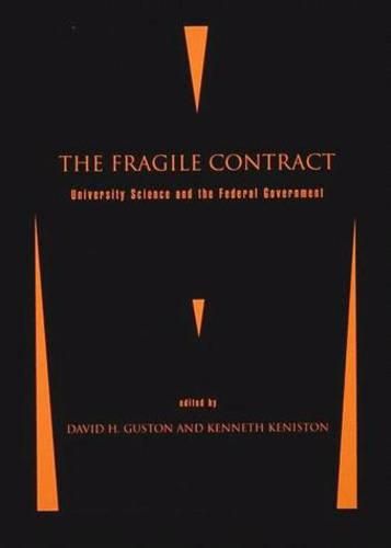 Cover image for The Fragile Contract: University Science and the Federal Government