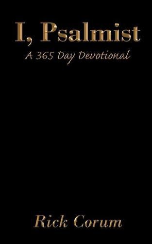 Cover image for I, Psalmist: A 365 Day Devotional