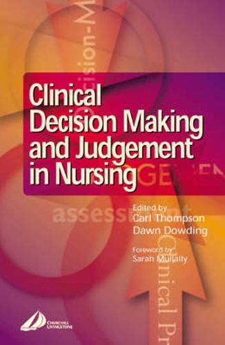 Clinical Decision-Making and Judgement in Nursing