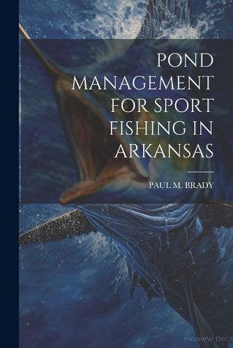 Cover image for Pond Management for Sport Fishing in Arkansas