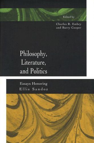 Cover image for Philosophy, Literature, and Politics: Essays Honoring Ellis Sandoz