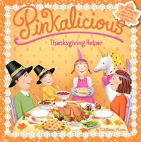 Cover image for Pinkalicious: Thanksgiving Helper