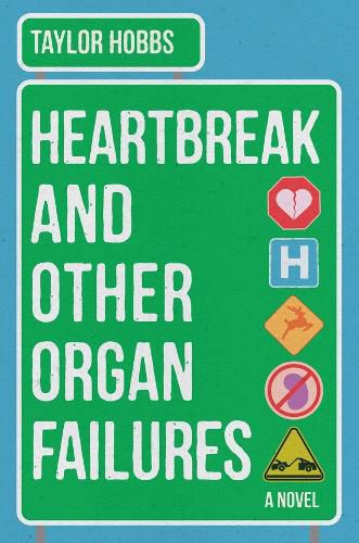 Cover image for Heartbreak and Other Organ Failures