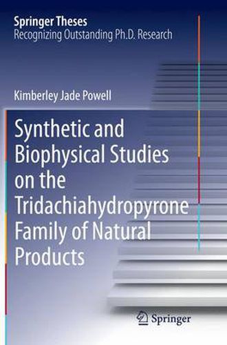Cover image for Synthetic and Biophysical Studies on the Tridachiahydropyrone Family of Natural Products