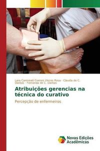 Cover image for Atribuicoes gerencias na tecnica do curativo