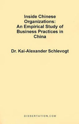 Cover image for Inside Chinese Organizations: An Empirical Study of Business Practices in China