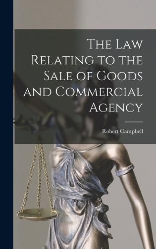 The Law Relating to the Sale of Goods and Commercial Agency