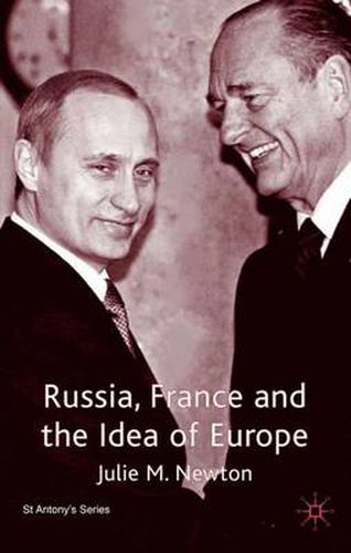 Cover image for Russia, France and the Idea of Europe