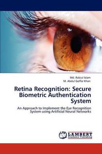 Cover image for Retina Recognition: Secure Biometric Authentication System