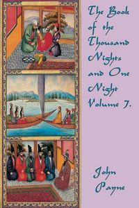 Cover image for The Book of the Thousand Nights and One Night Volume 7.