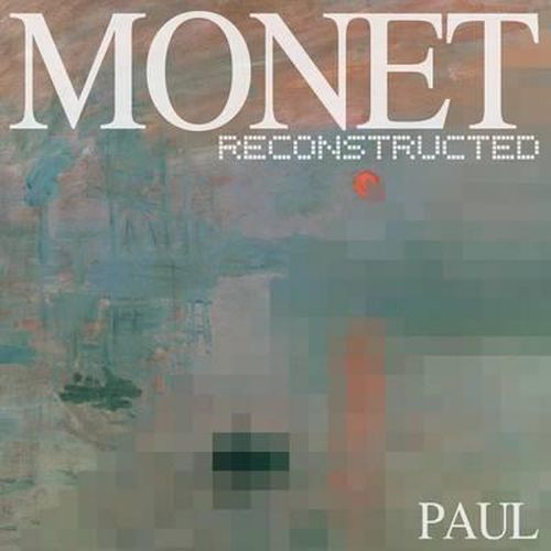 Cover image for Monet Reconstructed