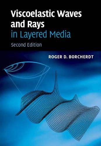 Cover image for Viscoelastic Waves and Rays in Layered Media