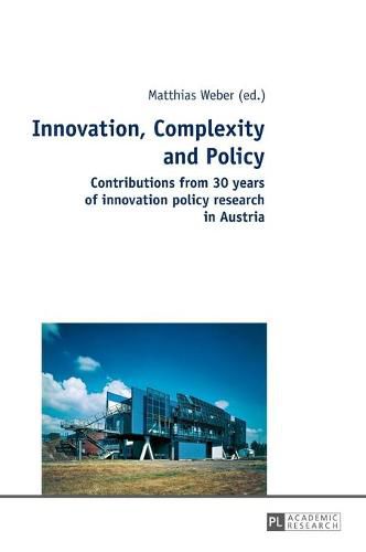 Cover image for Innovation, Complexity and Policy: Contributions from 30 years of innovation policy research in Austria