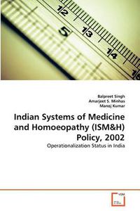 Cover image for Indian Systems of Medicine and Homoeopathy (ISM&H) Policy, 2002