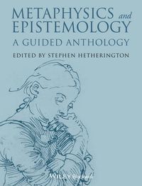 Cover image for Metaphysics and Epistemology: A Guided Anthology