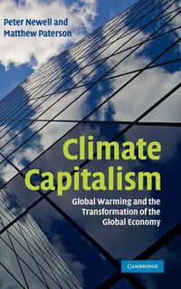 Cover image for Climate Capitalism: Global Warming and the Transformation of the Global Economy