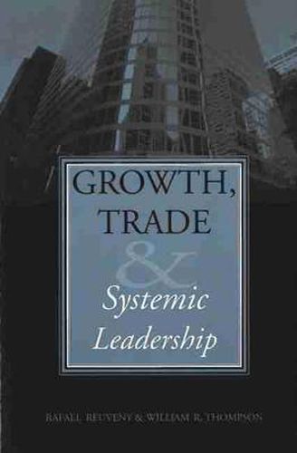 Cover image for Growth, Trade, and Systemic Leadership