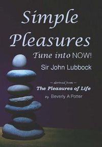 Cover image for Simple Pleasures: Tune Into Now!