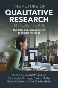 Cover image for The Future of Qualitative Research in Healthcare