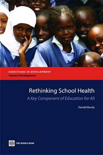 Cover image for Rethinking School Health: A Key Component of Education for All