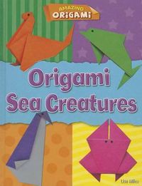 Cover image for Origami Sea Creatures