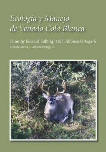 Ecologia y Manejo de Venado Cola Blanca