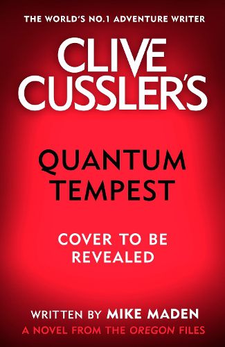 Clive Cussler's Quantum Tempest