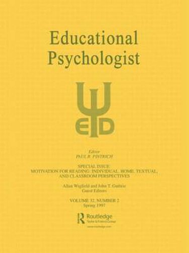 Cover image for Motivation for Reading: Individual, Home, Textual, and Classroom Perspectives: A Special Issue of educational Psychologist