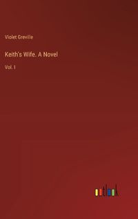 Cover image for Keith's Wife. A Novel